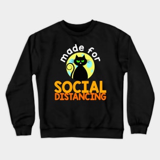 Made For Social Distancing Crewneck Sweatshirt